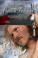 Prelude to Camelot by Cynthia Breeding